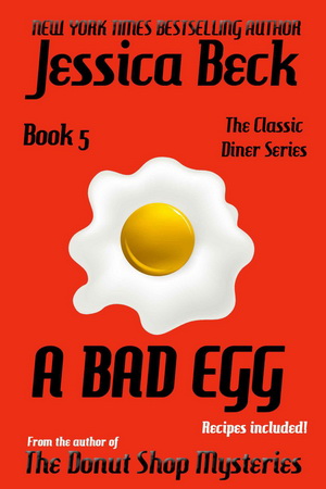 5 A Bad Egg by Jessica Beck