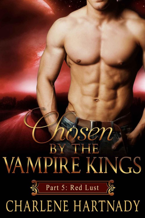 #5 Chosen by the Vampire Kings: BBW Romance (Part 5: Red Lust) by Hartnady, Charlene