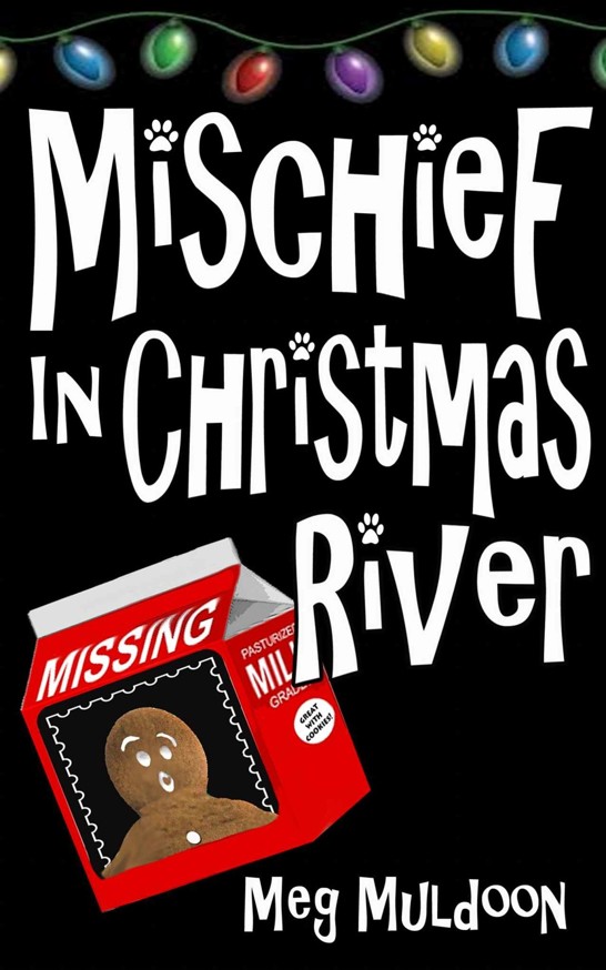 5 Mischief in Christmas River by Meg Muldoon