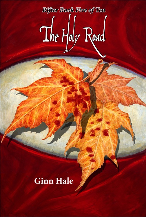 5: The Holy Road by Ginn Hale