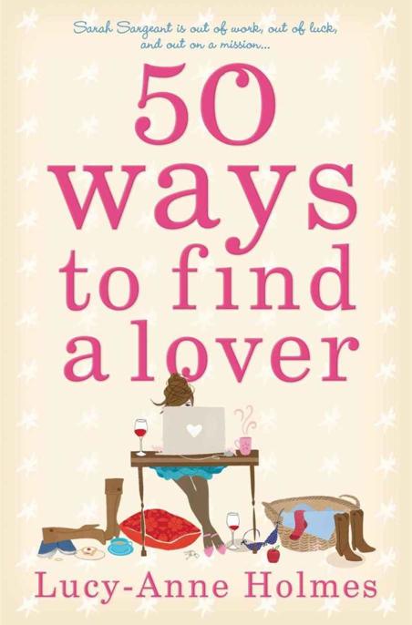 50 Ways to Find a Lover by Lucy-Anne Holmes