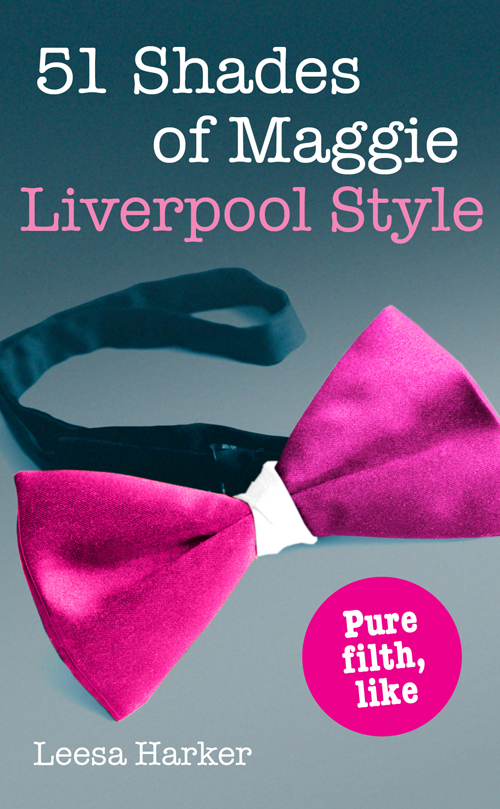 51 Shades of Maggie, Liverpool Style (2014) by Leesa Harker