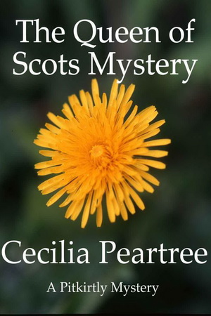 6 The Queen of Scots Mystery by Cecilia Peartree