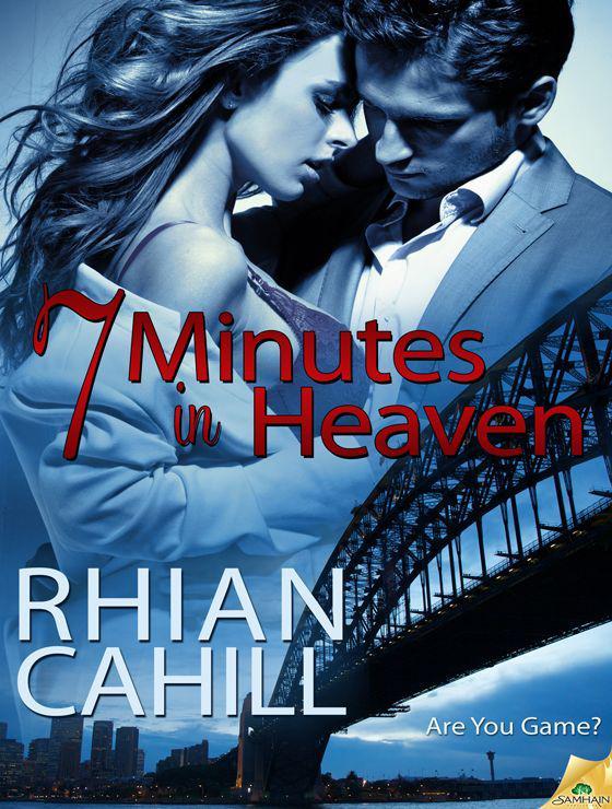 7 Minutes in Heaven (Are You Game?) by Cahill, Rhian