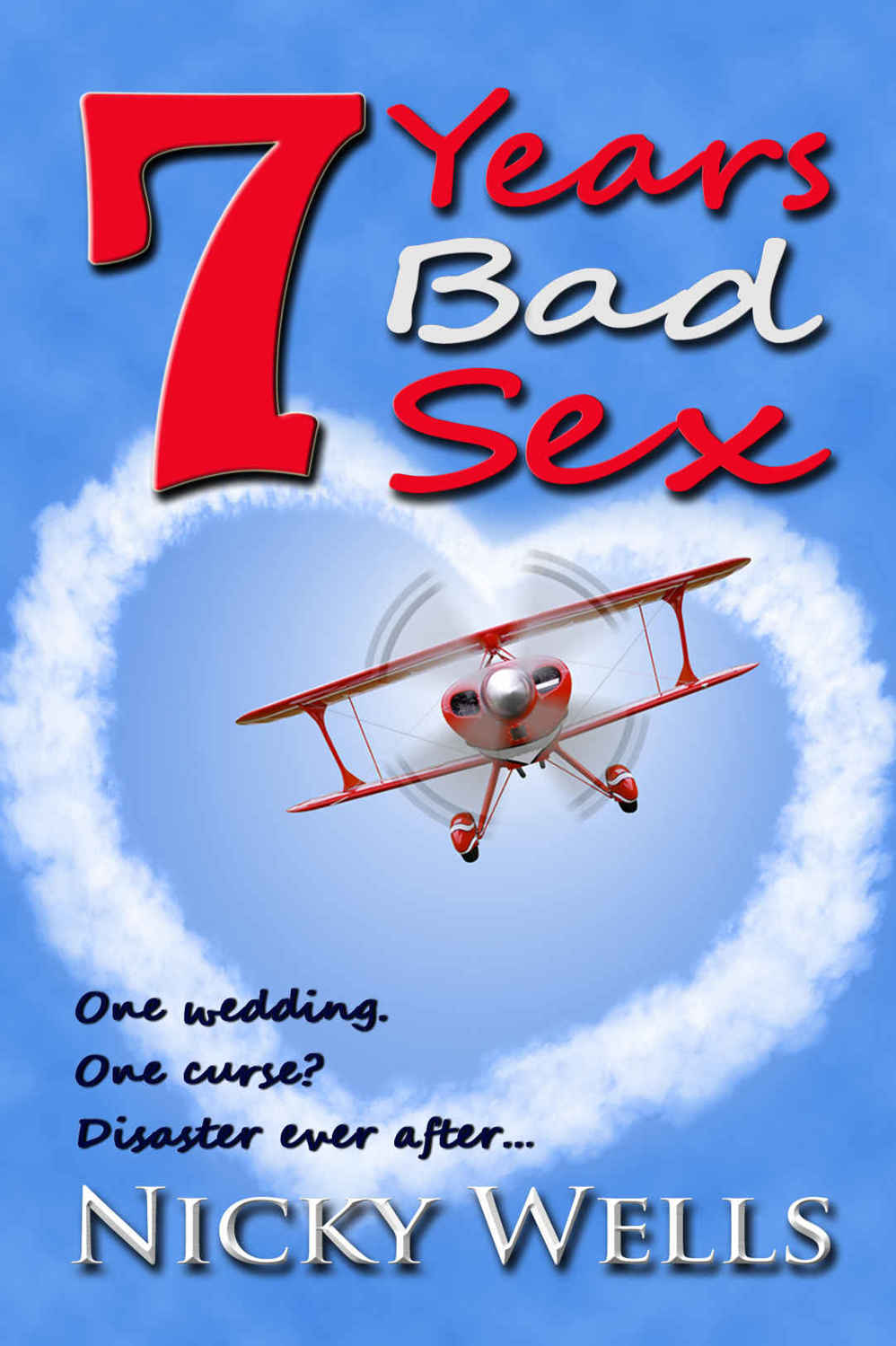 7 Years Bad Sex by Nicky Wells