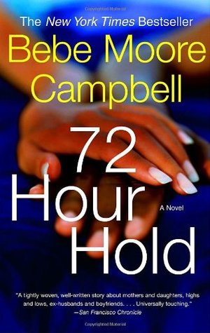 72 Hour Hold (2006) by Bebe Moore Campbell