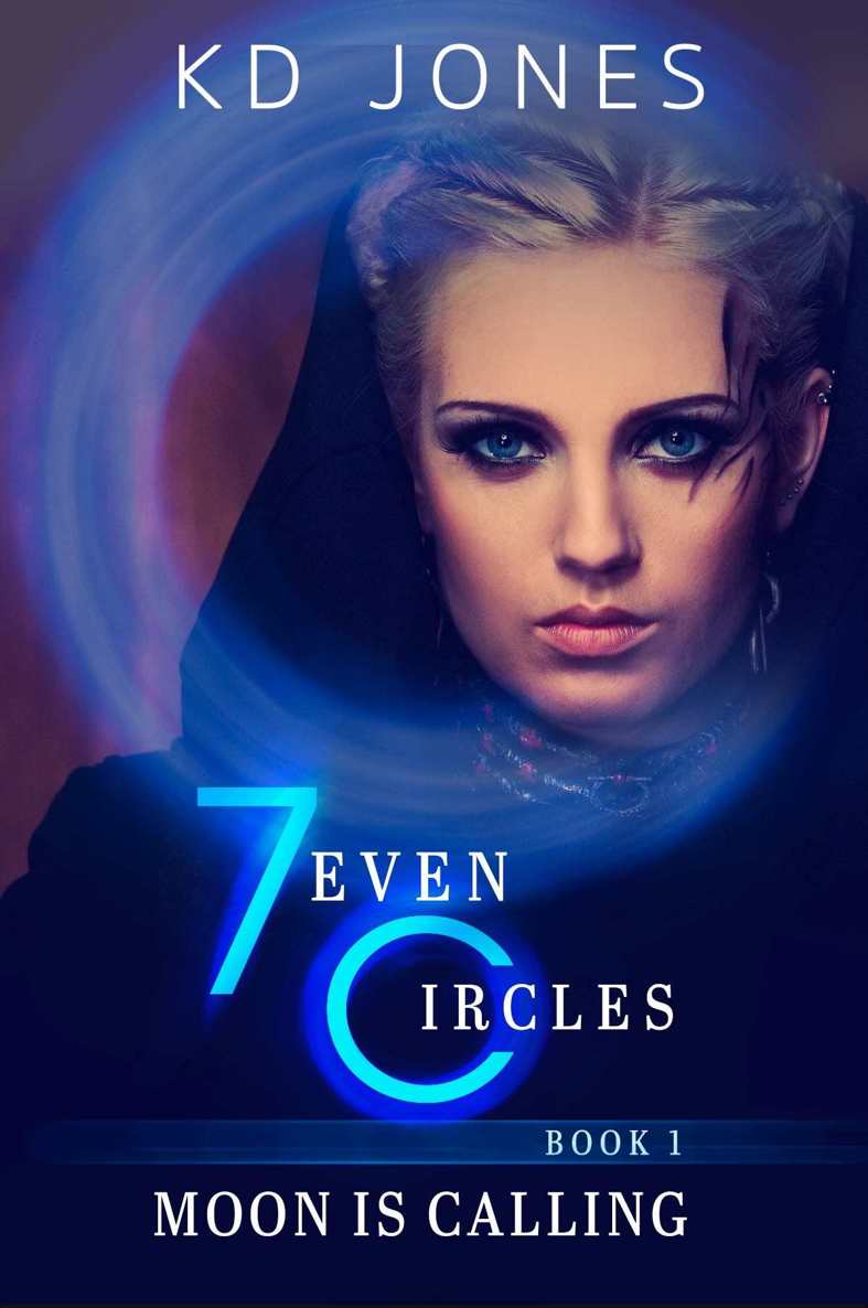 7even Circles: Moon Is Calling (7even Circles Series Book 1)