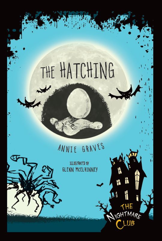 #8 The Hatching by Annie Graves