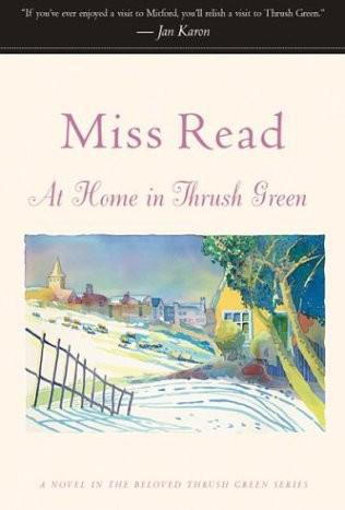 (8/13) At Home in Thrush Green by Read, Miss