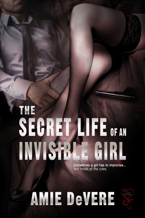 9781618859617TheSecretLifeofanInvisibleGirlDeVere by Amie DeVere