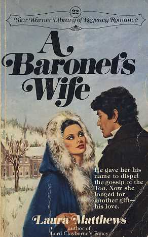 A Baronet's Wife (1992) by Laura Matthews