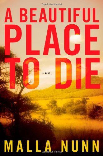 A Beautiful Place to Die by Malla Nunn