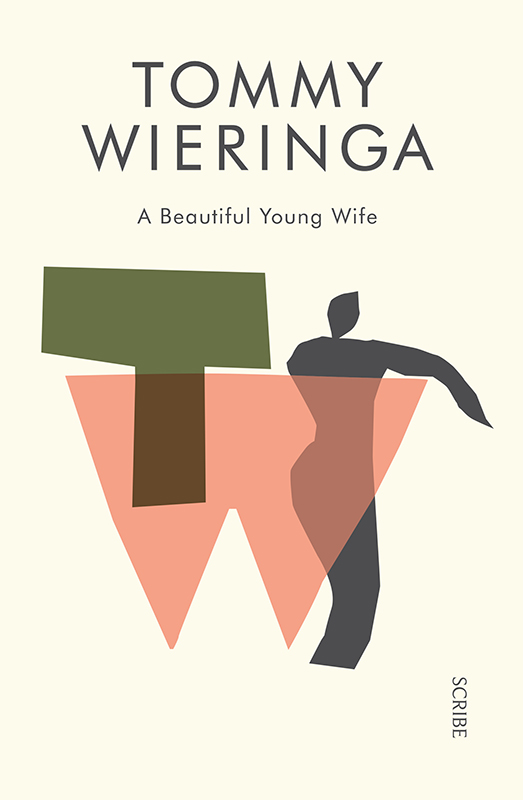 A Beautiful Young Wife (2016) by Tommy Wieringa