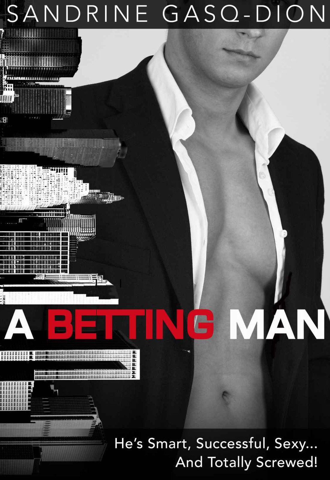 A Betting Man / a Marrying Man by Sandrine Gasq-Dion