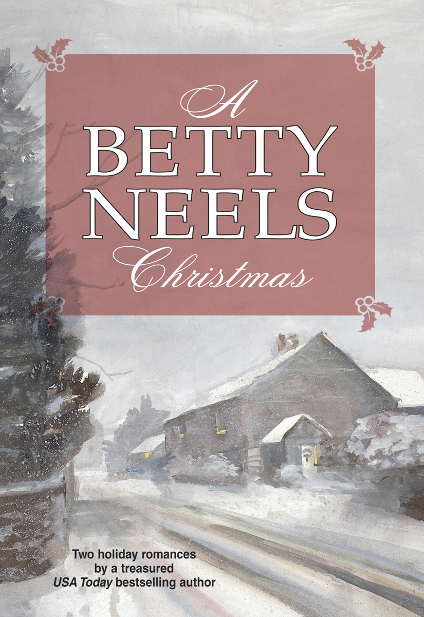 A Betty Neels Christmas: A Christmas Proposal\Winter Wedding (2002) by Betty Neels