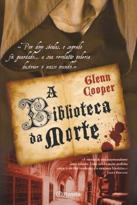 A Biblioteca da Morte (2009) by Glenn Cooper