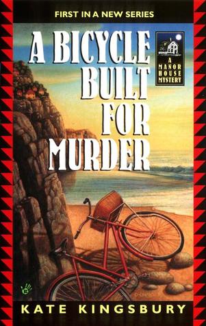 A Bicycle Built For Murder (2001) by Kate Kingsbury