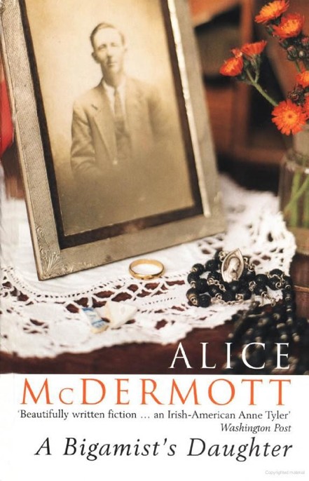 A Bigamist's Daughter by Alice McDermott