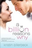 A Billion Reasons Why (2011) by Kristin Billerbeck