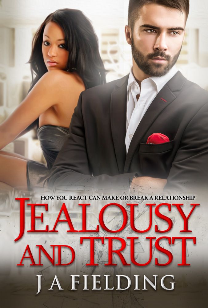 A Billionaire BWWM Romance 2: Jealousy and Trust by J A Fielding