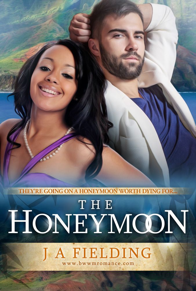 A Billionaire BWWM Romance 7: The Honeymoon by J A Fielding