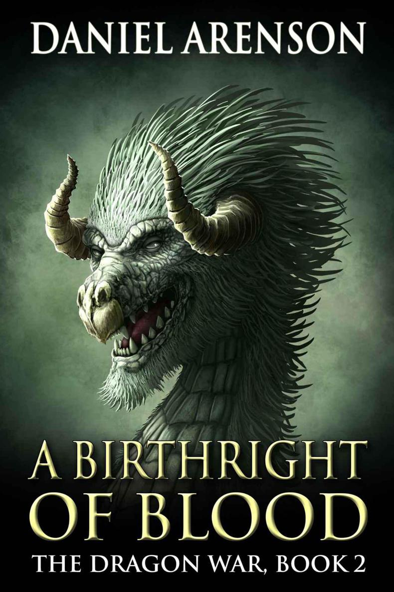 A Birthright of Blood (The Dragon War, Book 2) by Arenson, Daniel