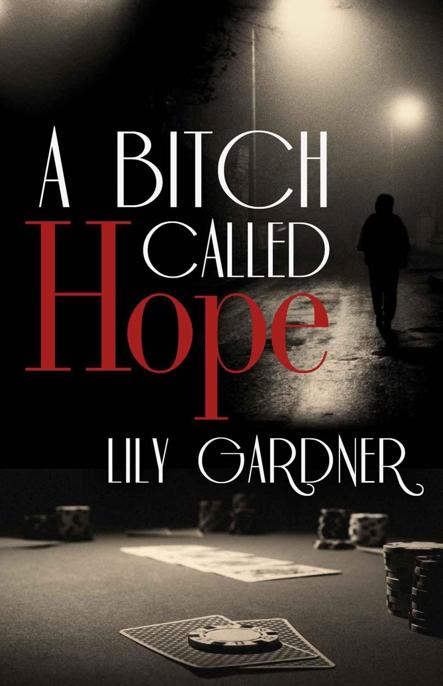 A Bitch Called Hope by Lily Gardner