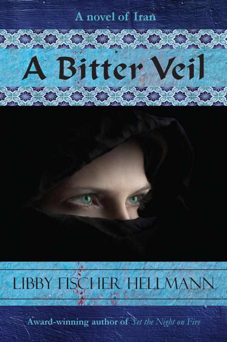 A Bitter Veil by Libby Fischer Hellmann