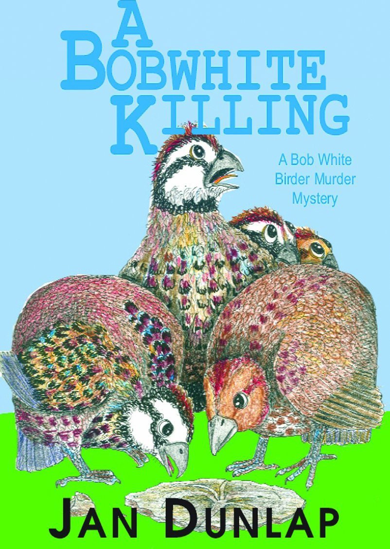 A Bobwhite Killing by Jan Dunlap