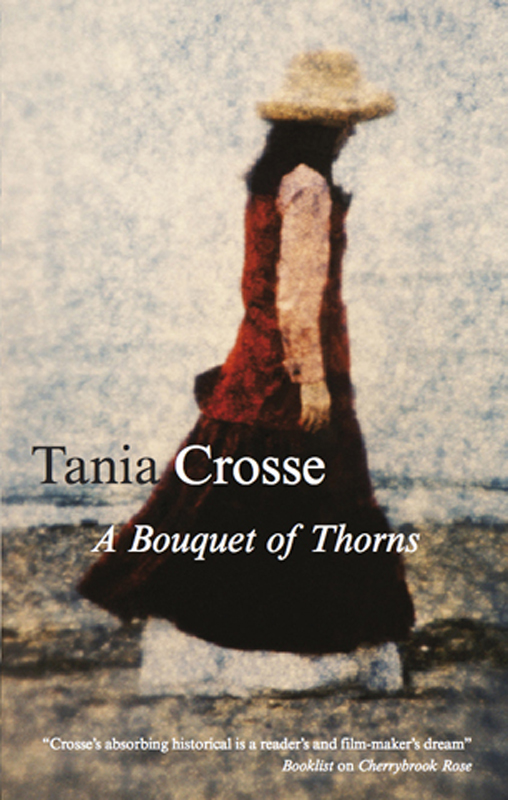 A Bouquet of Thorns by Tania Crosse