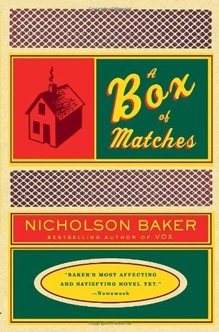 A Box of Matches (2004) by Nicholson Baker