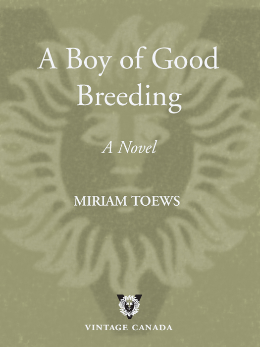 A Boy of Good Breeding by Miriam Toews