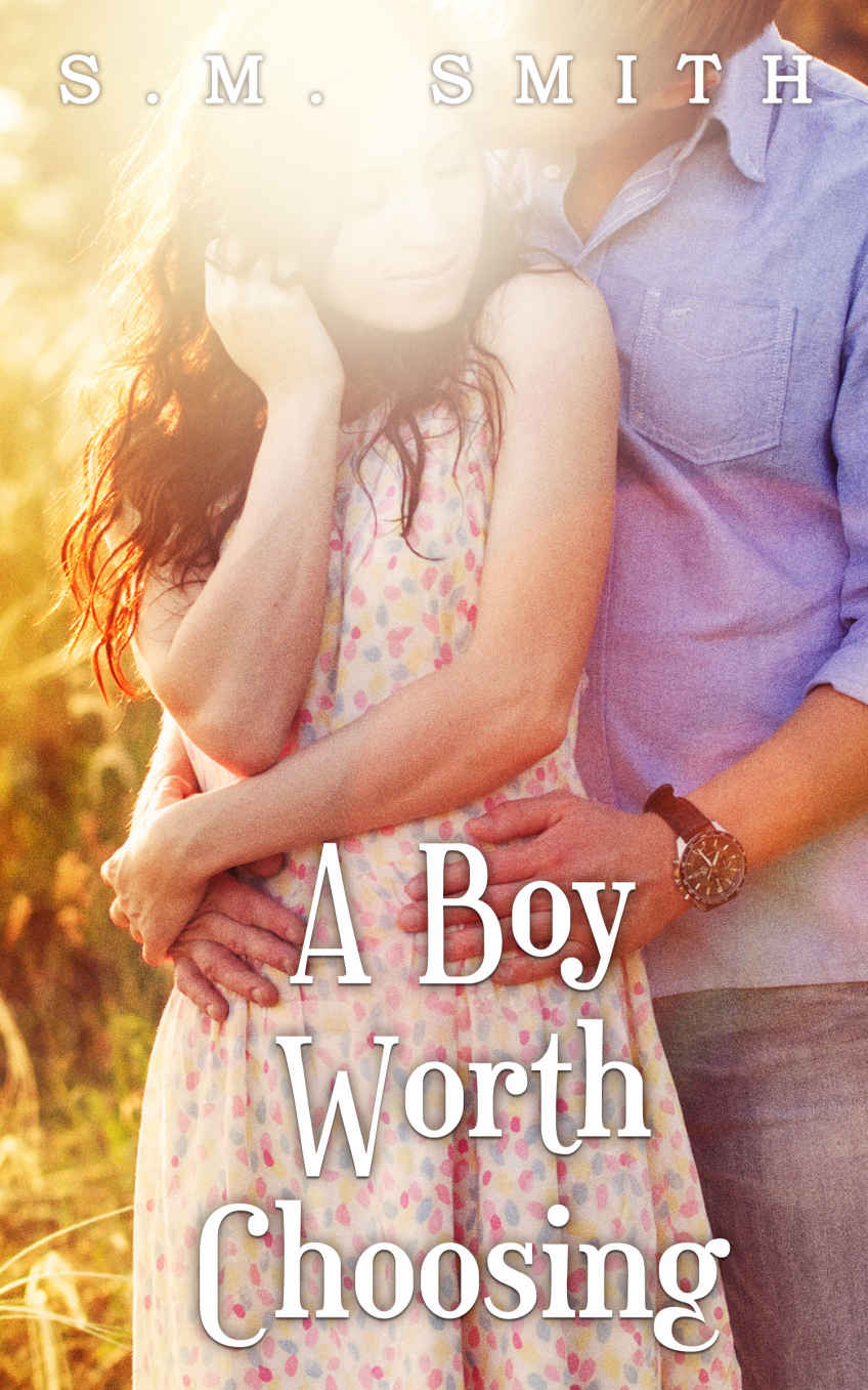 A Boy Worth Choosing (The Worthy Series Book 2) by S.M. Smith