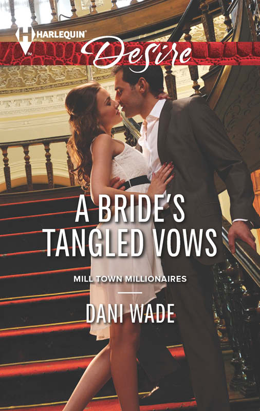 A Bride's Tangled Vows (2014) by Dani Wade