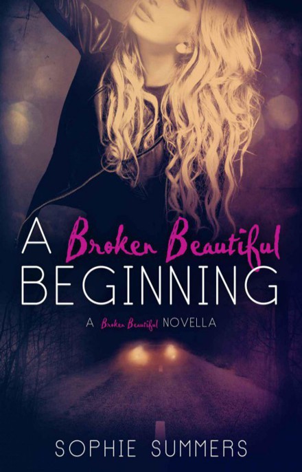 A Broken Beautiful Beginning by Summers, Sophie