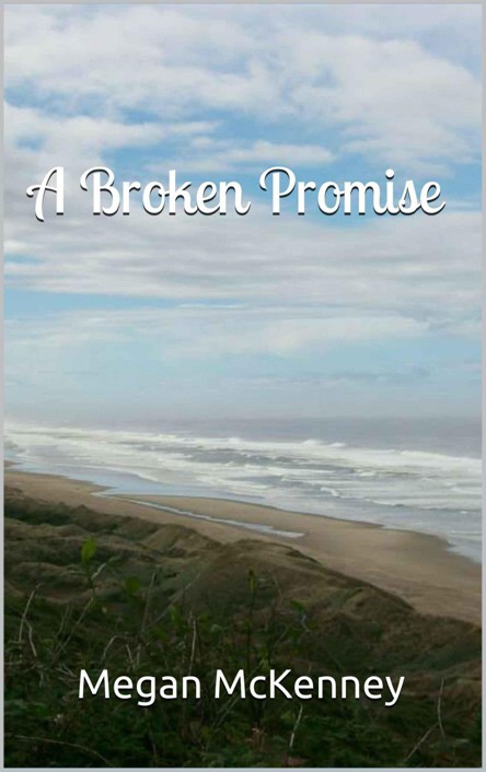 A Broken Promise by Megan McKenney