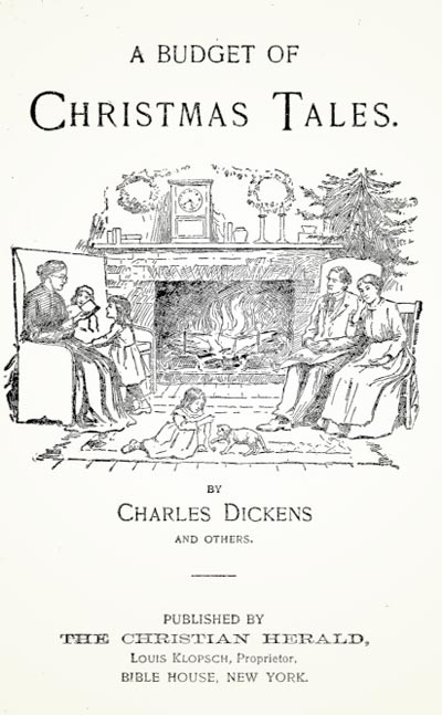 A Budget of Christmas Tales by Charles Dickens and Others by Charles Dickens