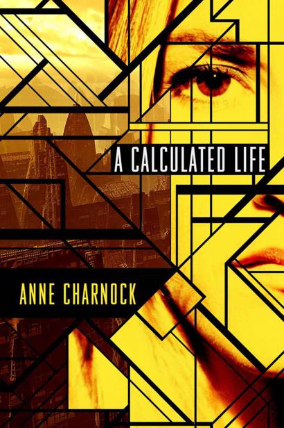 A Calculated Life by Anne Charnock