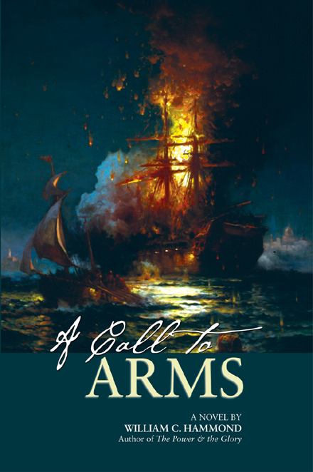 A Call to Arms by William  C. Hammond