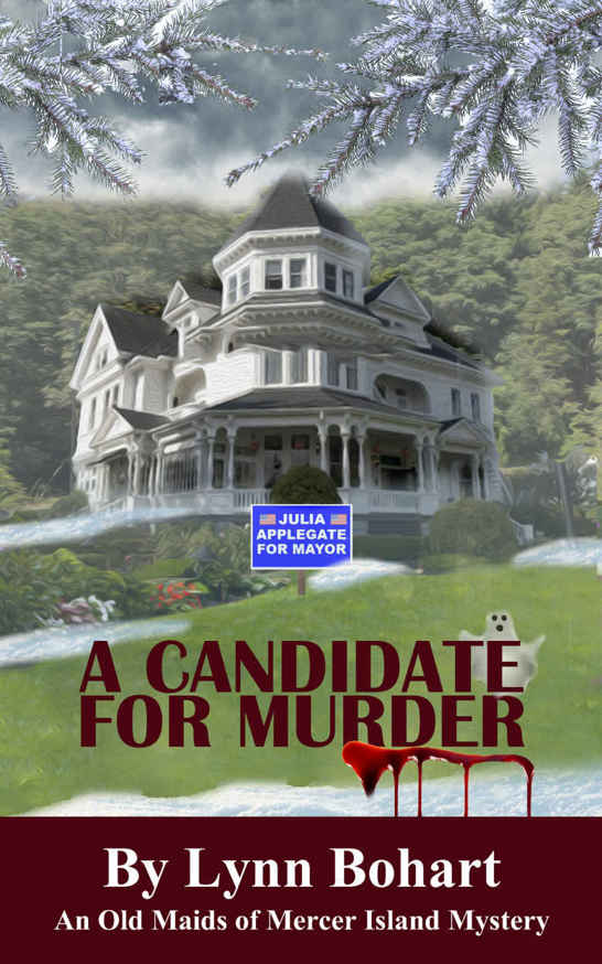 A Candidate For Murder (Old Maids of Mercer Island Mysteries Book 2)