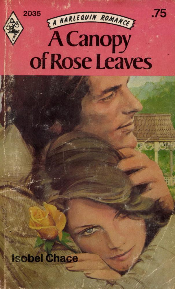 A Canopy of Rose Leaves by Isobel Chace