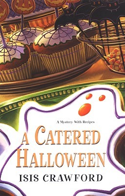 A Catered Halloween (2008) by Isis Crawford