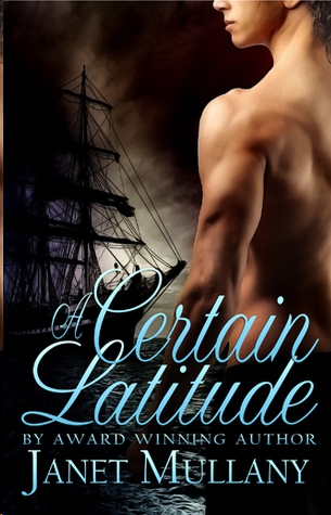 A Certain Latitude by Janet Mullany