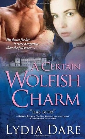 A Certain Wolfish Charm (2010) by Lydia Dare