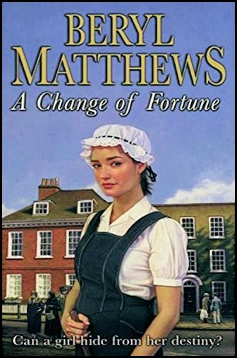 A Change of Fortune by Beryl Matthews