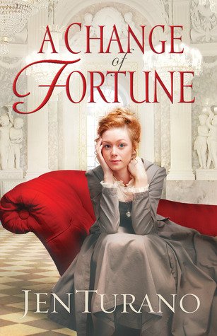 A Change of Fortune (2012) by Jen Turano