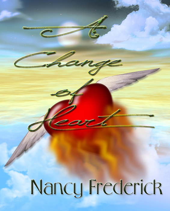 A Change of Heart by Frederick, Nancy