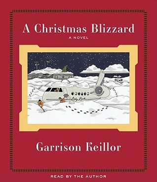 A Christmas Blizzard (2009) by Garrison Keillor