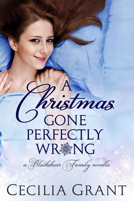 A Christmas Gone Perfectly Wrong: A Blackshear Family novella (B 0.5) by Cecilia Grant