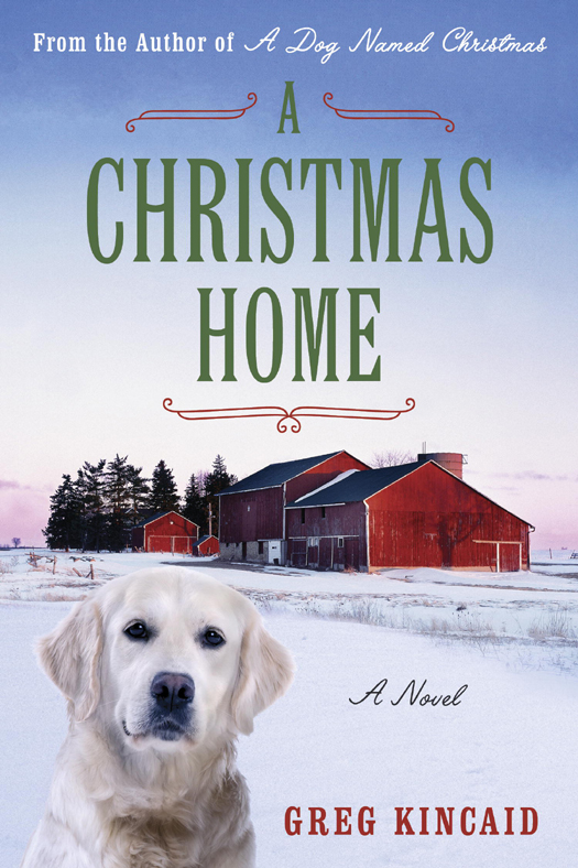 A Christmas Home: A Novel by Gregory D Kincaid